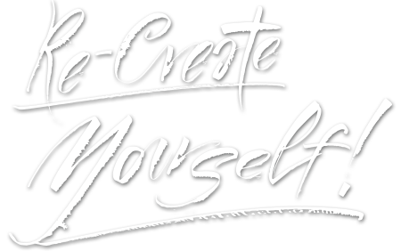 Re-create Yourself
